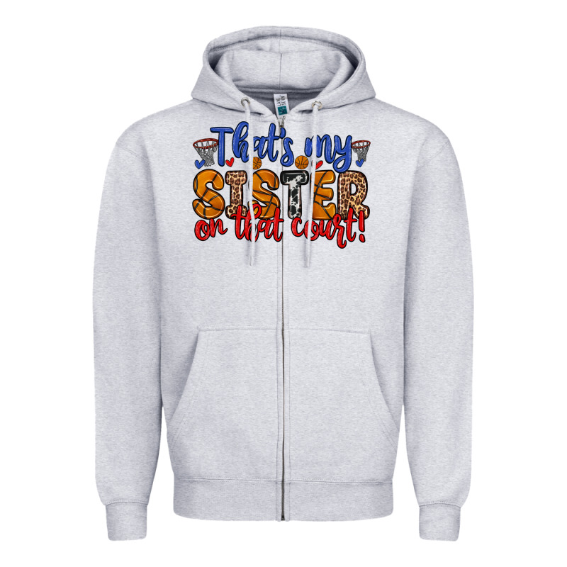 That S My Sister On That Court Zipper Hoodie by Zillion Design Studio | Teevron