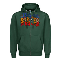 Sports Green that s my sister on that court Zipper Hoodie - Zillion Design Studio