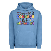 Pigment Pebble Blue it takes a lot of courage to be who you are Urban Hoodie - MaliasSmallBusiness