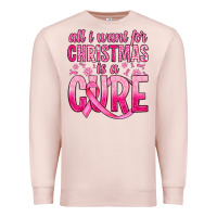 Pale Pink all i want for christmas is a cure Premium Sweatshirt - JahusDesignShop