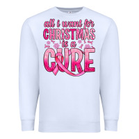 All I Want For Christmas Is A Cure Premium Sweatshirt | Teevron