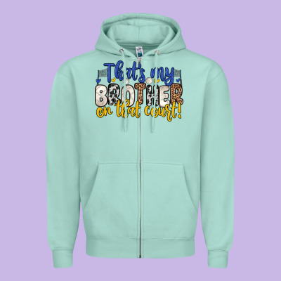 That S My Brother On That Court Zipper Hoodie Designed By Zillion Design Studio