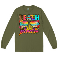 Army Green beach please Long Sleeve Tee - RanaPortraitStore