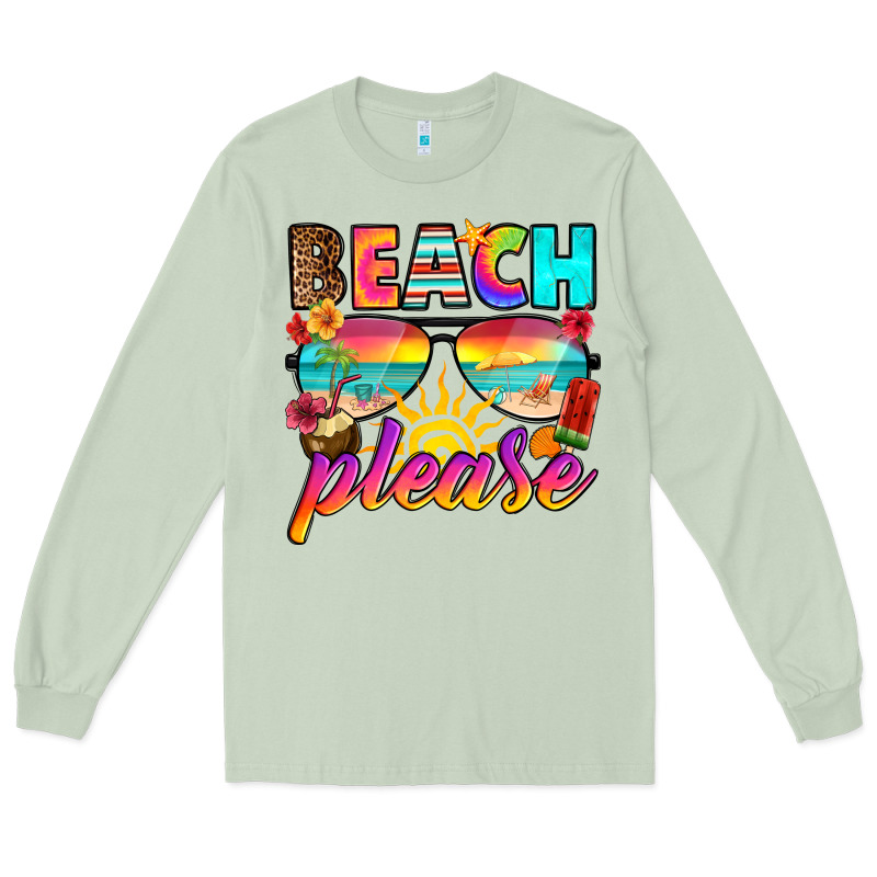 Beach Please Long Sleeve Tee by RanaPortraitStore | Teevron