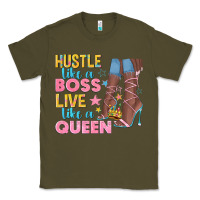 Army Green hustle like a boss live like a queen Classic Tee - texasbilliewilder