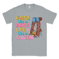 Heather Grey hustle like a boss live like a queen Classic Tee - texasbilliewilder