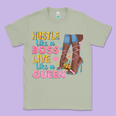 Classic Tee hustle like a boss live like a queen