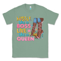 Sage hustle like a boss live like a queen Classic Tee - texasbilliewilder