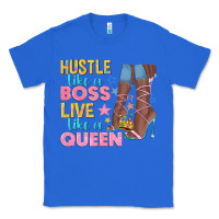 True Royal hustle like a boss live like a queen Classic Tee - texasbilliewilder