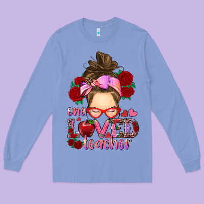 Long Sleeve Tee one loved teacher messy bun