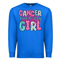 True Royal cancer picked the wrong girl Premium Sweatshirt - JahusDesignShop