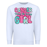 White cancer picked the wrong girl Premium Sweatshirt - JahusDesignShop