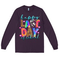 Plum happy last day of school Long Sleeve Tee - RanaPortraitStore