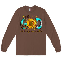 Chestnut with god all things possible Long Sleeve Tee - RanaPortraitStore