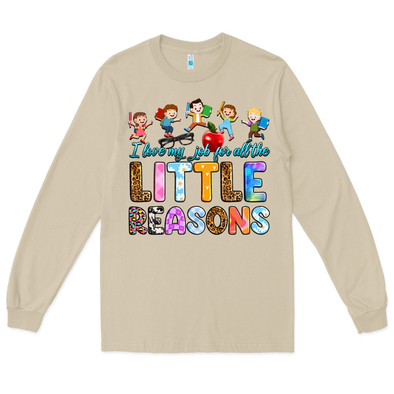 I Love My Job For All The Little Reason Long Sleeve Tee by RanaPortraitStore | Teevron