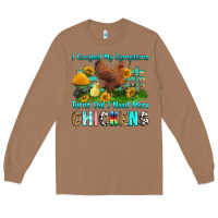 I Googled My Symptoms Turns Out I Need More Chicke Long Sleeve Tee | Teevron