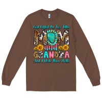 Chestnut god gifted me two titles mom and grandma and i roc Long Sleeve Tee - RanaPortraitStore
