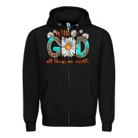 Black with god all things are possible daisy Zipper Hoodie - Zillion Design Studio