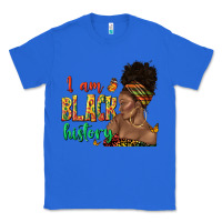 True Royal i am black history afro black woman juneteenth Classic Tee - texasbilliewilder