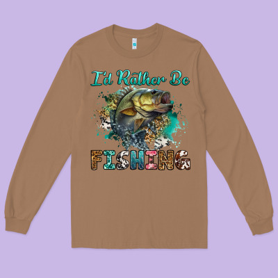 Long Sleeve Tee i'd rather be fishing