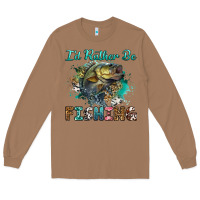 Toasted Coconut i'd rather be fishing Long Sleeve Tee - RanaPortraitStore