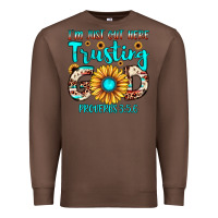 Chestnut i m just out here trusting god proverbs 3 56 Premium Sweatshirt - JahusDesignShop