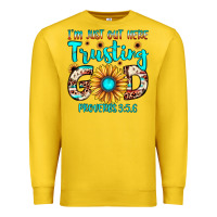 Lemon i m just out here trusting god proverbs 3 56 Premium Sweatshirt - JahusDesignShop
