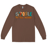 Chestnut gobble till you wobble Long Sleeve Tee - BarkalooDesign