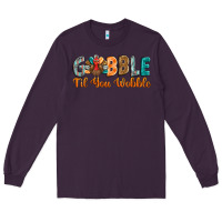 Plum gobble till you wobble Long Sleeve Tee - BarkalooDesign
