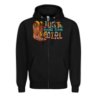 Black just a small town girl Zipper Hoodie - Zillion Design Studio