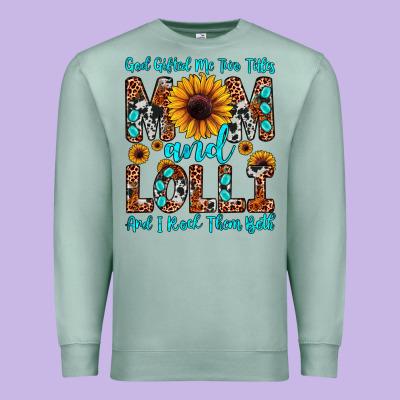 God Gifted Me Two Titles Mom And Lolli  And I Rock Premium Sweatshirt Designed By Jahusdesignshop