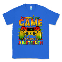 True Royal i paused my game celebrate juneteenth Classic Tee - texasbilliewilder