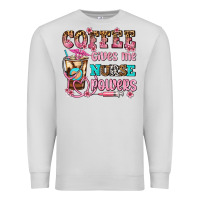 Dove Grey coffee gives me nurse power Premium Sweatshirt - AdoDesignShop