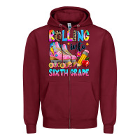Burgundy rolling into sixth grade Zipper Hoodie - texasbilliewilder
