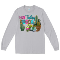 Moon Dust not today succa Long Sleeve Tee - RanaPortraitStore