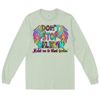 Matcha don't stop believin' hold on to that feelin' Long Sleeve Tee - RanaPortraitStore