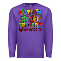 Purple autism is not a tragedy ignorance is Premium Sweatshirt - JahusDesignShop