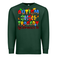 Sports Green autism is not a tragedy ignorance is Premium Sweatshirt - JahusDesignShop