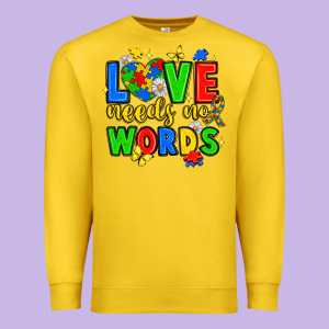 Love Needs No Words Premium Sweatshirt Designed By Jahusdesignshop
