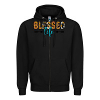 Black blessed life Zipper Hoodie - Zillion Design Studio