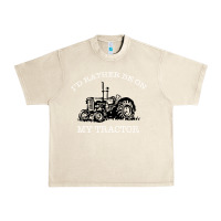 Sandshell I'D Rather Be On My Tractor Urban Heavy Tee - Bettercallsaul