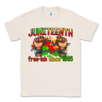 Natural juneteenth free ish since 1865 Classic Tee - texasbilliewilder