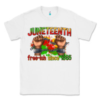 White juneteenth free ish since 1865 Classic Tee - texasbilliewilder