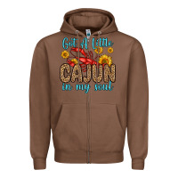 Chestnut got a little cajun in my soul Zipper Hoodie - Zillion Design Studio