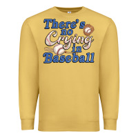 Antique Gold theres no crying in baseball Premium Sweatshirt - JahusDesignShop
