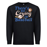 Black theres no crying in baseball Premium Sweatshirt - JahusDesignShop