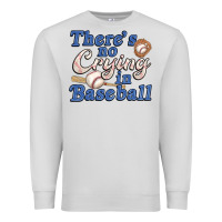 Dove Grey theres no crying in baseball Premium Sweatshirt - JahusDesignShop