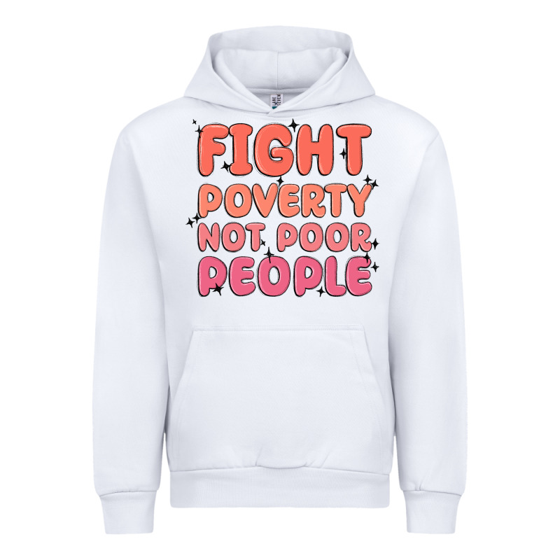 Fight Poverty Not Poor People Urban Hoodie by MaliasSmallBusiness | Teevron