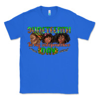 True Royal juneteenth in my independence day Classic Tee - texasbilliewilder