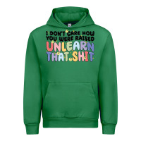 Emerald i don't care how you were raised unlearn that shit Urban Hoodie - MaliasSmallBusiness